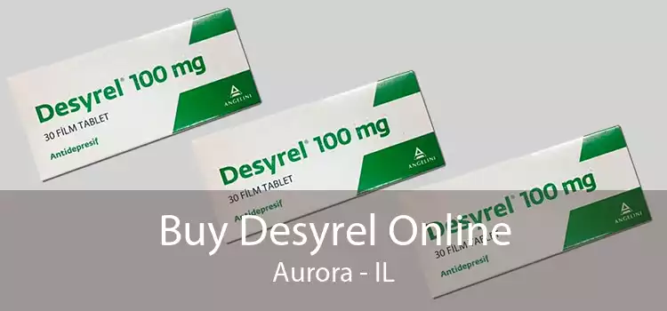 Buy Desyrel Online Aurora - IL